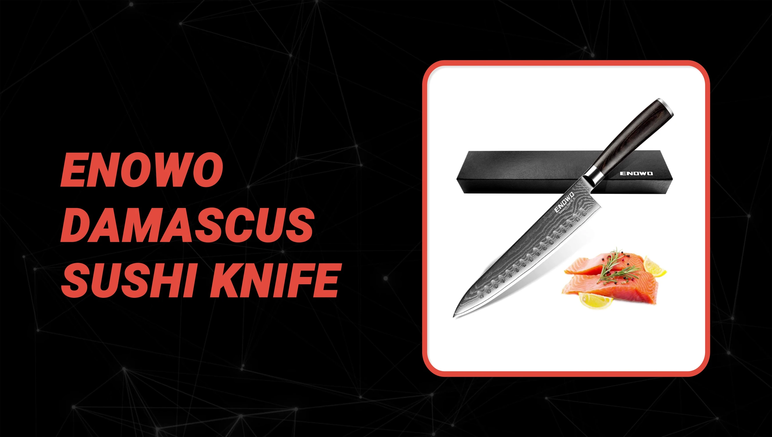 Enowo Damascus sushi knife