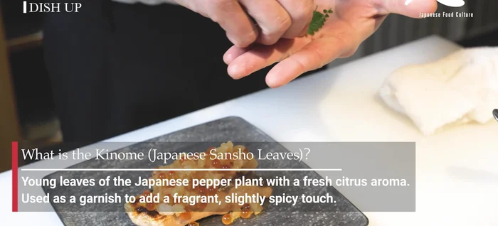 Garnish with Kenomi Young Sanchcho leaves, lightly tapping them to release their aroma.